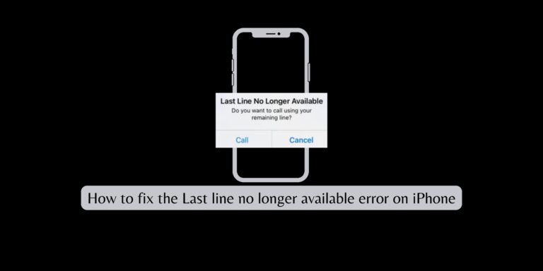 How to fix the last line no longer available error on iPhone | Complete Guide with Fixes