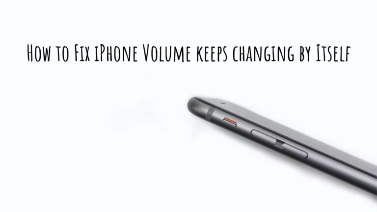 How to Fix iPhone Volume keeps changing by Itself | 14 Fixes for iPhone Volume Keeps Going Up and Down