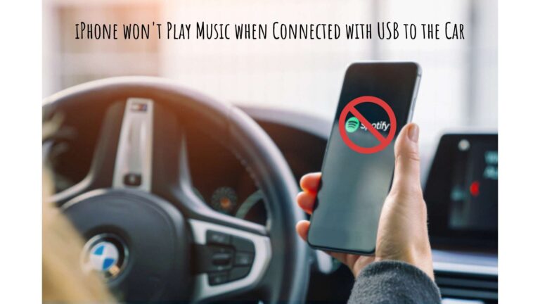 iPhone won’t Play Music when Connected with USB to Car | How to Fix?