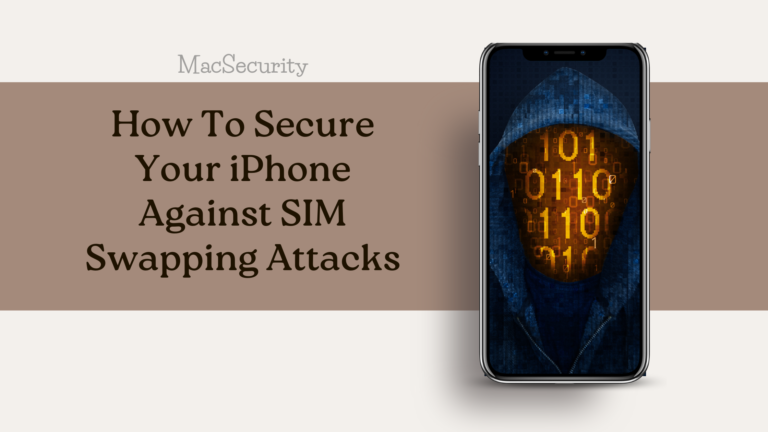 How To Secure Your iPhone Against SIM Swapping Attacks?